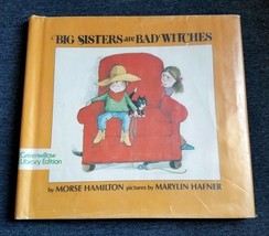 Big Sisters Are Bad Witches (Hardcover) by Morse Hamilton, Marylin Hafner - £9.96 GBP