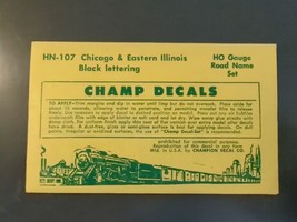 Vintage Champ Decals No. HN-107 Chicago &amp; Eastern Illinois C&amp;EI Road Nam... - £11.90 GBP