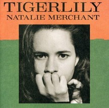 NATALIE MERCHANT Tigerlily by Natalie Merchant (CD, 1995)FAST SHIPPING - £2.35 GBP