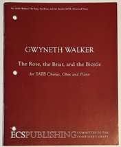 The Rose the Briar and the Bicycle for SATB Chorus Oboe and Piano Gwyneth Walker - £7.92 GBP