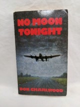 No Moon Tonight Don Charlwood Book - £6.99 GBP
