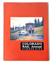 Colorado Rail Annual Issue Number Nine - 1971, First Edition Hardcover - £21.12 GBP