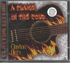  A Flame in the Cold by Clayton Ellers Cd - £8.59 GBP