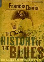 The History Of The Blues [Paperback] Davis, Francis - £11.83 GBP