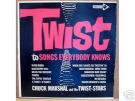 Twist To Songs Everybody Knows [Vinyl] Chuck Marshal And The Twist-Stars - £15.98 GBP