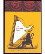 The Unstrung Harp: Or Mr Earbrass Writes a Novel by Edward Gorey HC 1st Edition - $23.00