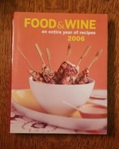 Food &amp; Wine Annual Cookbook 2006: Entire Year Of The Best Recipes COMBINED SHIP - £2.11 GBP