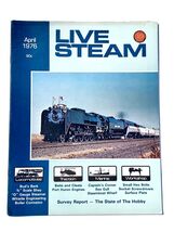 Vintage LIVE STEAM MAGAZINE April 1976 Single Issue Only  Train Boat Eng... - $95.15 MXN