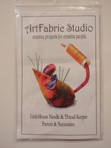 ArtFabric Studio Little Mouse Needle &amp; Thread Keeper Pattern Kit 2004 Craft - £6.93 GBP