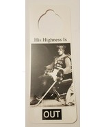NOS Vintage 1990s Novelty Door Hanger - His Highness is OUT - $5.89