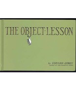 The Object  Lesson by Edward Gorey 2002 Hardcover 1st Printing Special Edition - $22.00