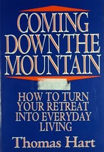 Coming Down The Mountain: How To Turn Your Retreat Into Everyday Living / 1988 - £1.70 GBP