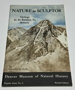 Nature as Sculptor Geology Denver Museum Natural History by Richard Pear... - $368.22 MXN