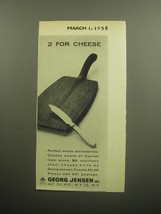 1958 Georg Jensen Cheese Board Ad - 2 for Cheese - $18.49