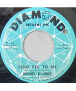 Johnny Thunder – Send Her To Me, Vinyl, 45rpm, 1964, Very Good condition - $8.90