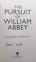 Claire North Pursuit Of William Abbey First Edition Signed British Hc Dj Horror - £46.00 GBP