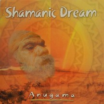 Anugama - Shamanic Dream (CD 2000 Open Sky Music) Near MINT - £14.53 GBP