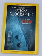 National Geographic Magazine - How We Found Titanic - Vol 168 No 6 - Dec 1985 - £9.99 GBP