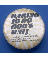 Daring To Do Gods Will American Baptist Churches 150 Years Of Home Missi... - $9.95