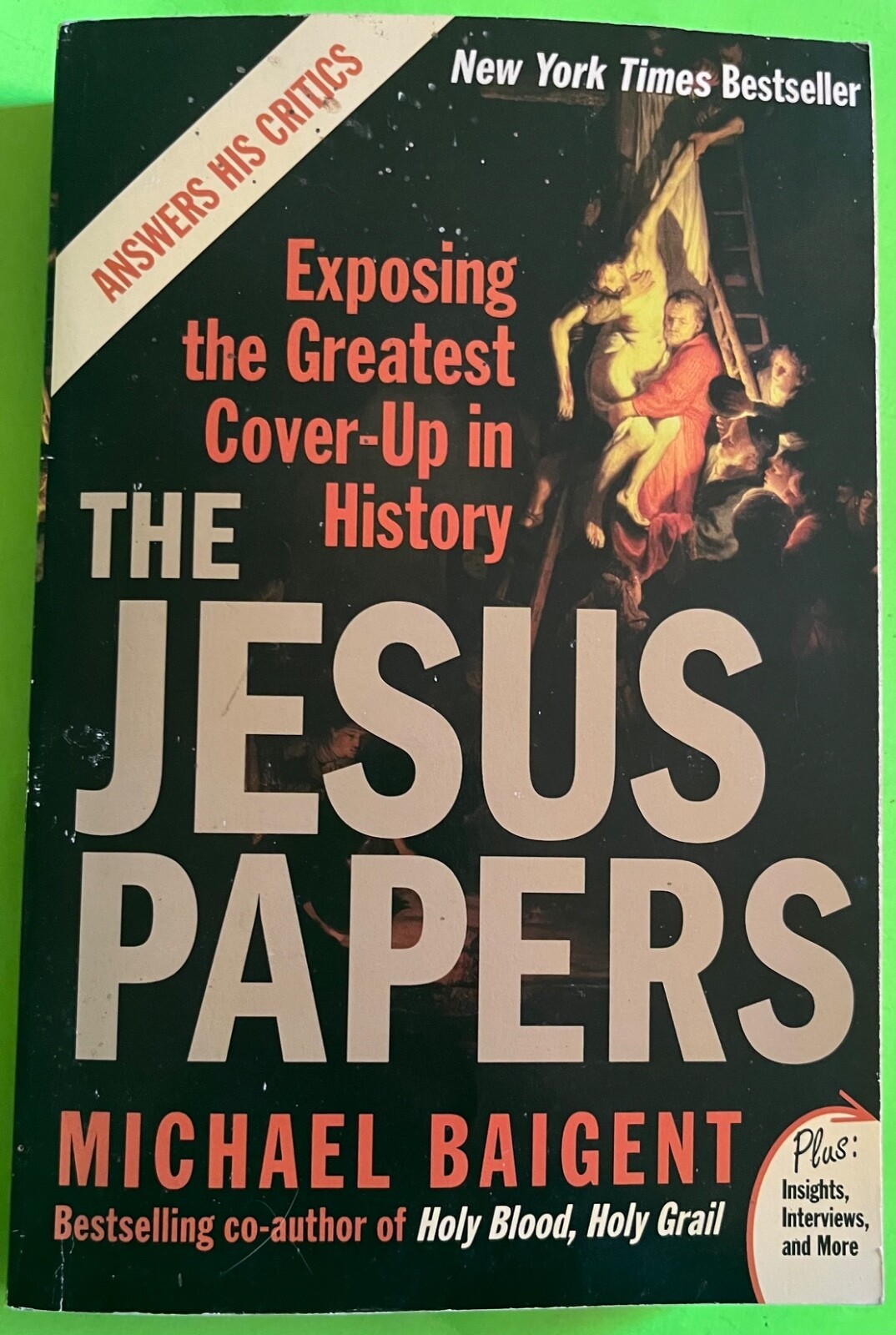 The Jesus Papers: Exposing the Greatest Cover-Up in History by Baigent (... - $4.65