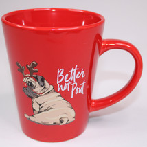Modern Gourmet Foods Mug Pug Dog In Antlers “Better Not Pout” Christmas Tea Cup  - £8.91 GBP