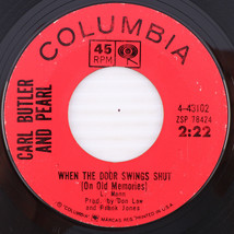 Carl Butler And Pearl  – When The Door Swings Shut 1964 45 rpm Record 4-43102 - £7.12 GBP