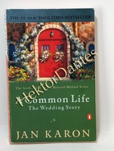 A Common Life: The Wedding Story by Jan Karon (2002 Softcover) - £6.78 GBP