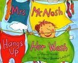 Mrs. McNosh Hangs Up Her Wash [Paperback] Weeks, Sarah and Nadine Bernar... - $2.93