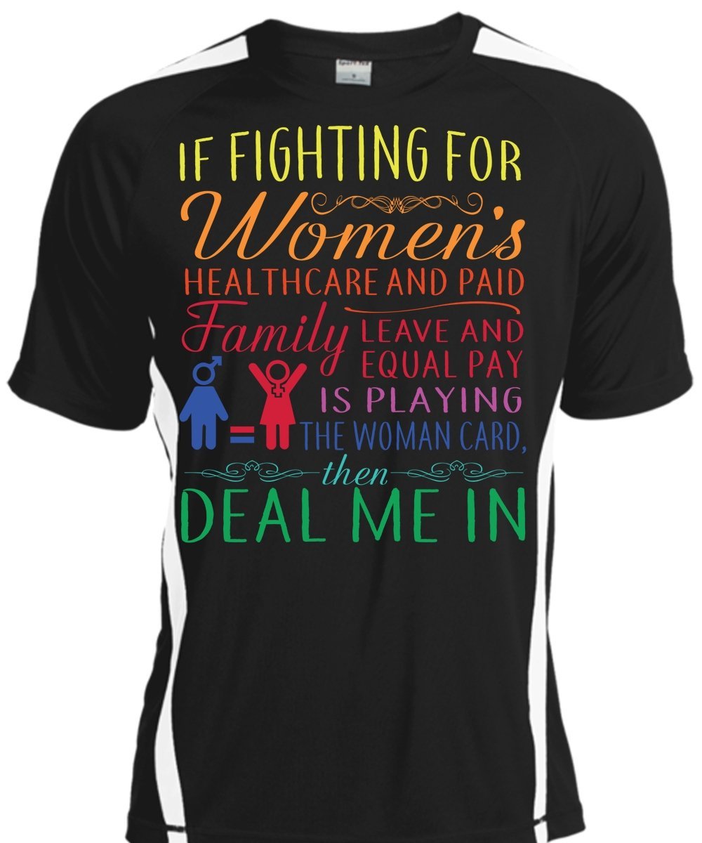 If Fighting For Women's Health Care And Paid T Shirt, Child T Shirt - $16.99 - $31.99
