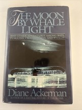 The Moon by Whale Light: And Other Adventures Among Bats, Penguins, Crocodiles.. - £7.52 GBP