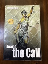 Beyond the Call by Marshall Frank (2000, Trade Paperback) - AUTOGRAPHED - £19.74 GBP