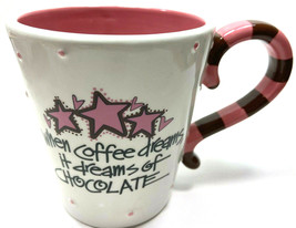 When Coffee Dreams It Dreams of Chocolate Pink White Mug 12 oz Gift Boxed Rare - £7.27 GBP