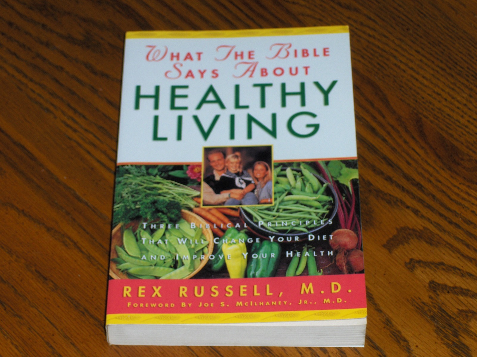 What The Bible Says About Healthy Living Rex Russell, M.D. Books