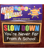 Mega Magnet Slow Down, You’re Never Far From A School - €6,82 EUR