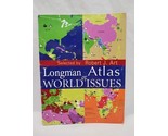 2005 Longman Atlas Of World Issues Book - $27.71