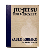 Jiu-Jitsu University by Saulo Ribeiro 2008 Paperback FIRST EDITION 97809... - £15.70 GBP