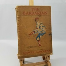 Antique 1917 First Edition The Barbarian by Brewer Corcoran Baseball Sports - £149.12 GBP