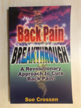 Back Pain Breakthrough By Sue Crossen - Softcover - A Revolutionary Approach - £11.90 GBP