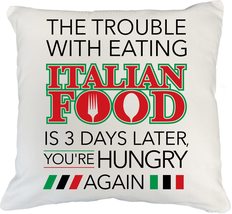 The Trouble With Eating Italian Food Is 3 Days Later You&#39;re Hungry Again... - £20.28 GBP+