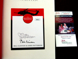 BILL CLINTON JAMES PATTERSON SIGNED AUTO THE PRESIDENTS DAUGHTER 1ST ED.... - $346.49