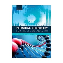 Physical Chemistry For The Life Sciences Atkins, Peter; Depaula, Julio; Atkins,  - £176.65 GBP