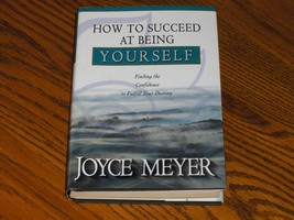 How To Succeed At Being Your Self   Joyce Meyer - £7.72 GBP