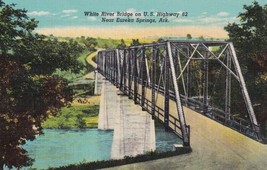 White River Bridge Eureka Springs Arkansas AR U.S. Highway 62 Postcard C16 - £2.39 GBP