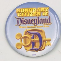 Disneyland Honorary Citizen Where Dreams Come True Souvenir Button Pin 3&quot; - £6.30 GBP