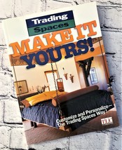Trading Spaces Make It Yours!: Customize and Personalize the Trading Spaces Way! - £4.74 GBP
