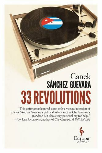 33 Revolutions by Guevara, Canek Sánchez (Paperback) - $2.97