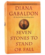 Diana Gabaldon Seven Stones To Stand Or Fall A Collection Of Outlander Fiction 1 - £63.75 GBP