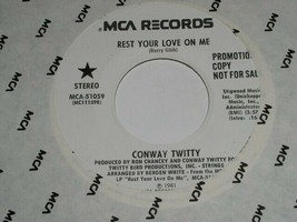 Conway Twitty Rest Your Love On Me 45 Rpm Phonograph Record Vinyl Promotional - £12.57 GBP