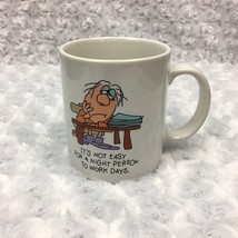Night Day Shift Work Quote Cartoon Joke Funny Coffee Mug Hallmark Vintage 1980s - £10.35 GBP