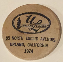 Vintage Upland Lumber Wooden Nickel California 1974 - £3.71 GBP